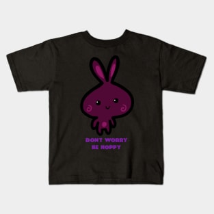 Don't Worry Be Hoppy Kids T-Shirt